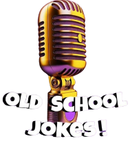 Old School Jokes